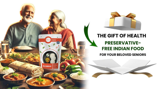 The Gift of Health: Preservative-Free Indian Food for Your Beloved Seniors - Freshoneed
