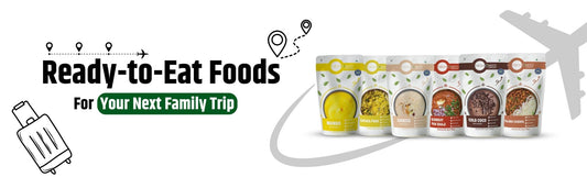 Pack These Ready-to-Eat Foods for Your Next Family Trip. - Freshoneed